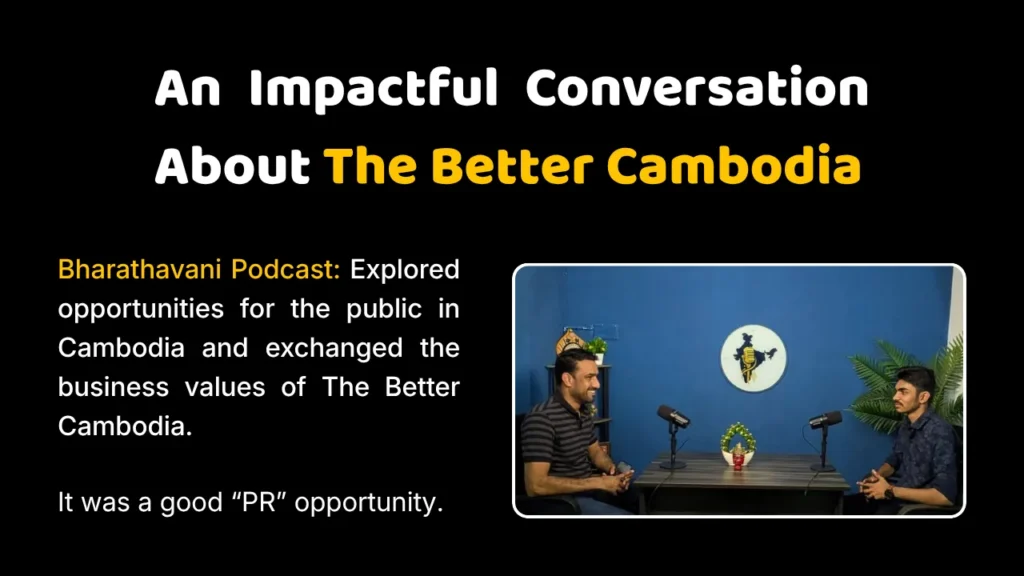 growth up pr agency case study image presenting a photo of podacast where pranava bhat featuring the better cambodia founder and the image has relevent texts 1