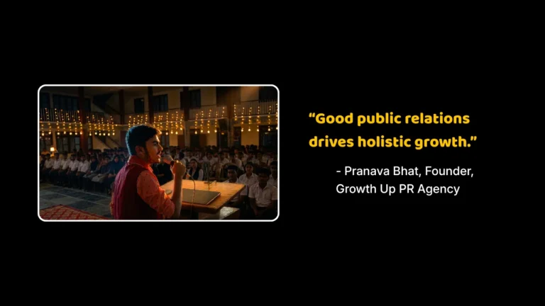 bout Growth Up PR Agency founder Pranava Bhat speaking into a microphone at an event, with text stating "Good public relations drives holistic growth" on a black background.